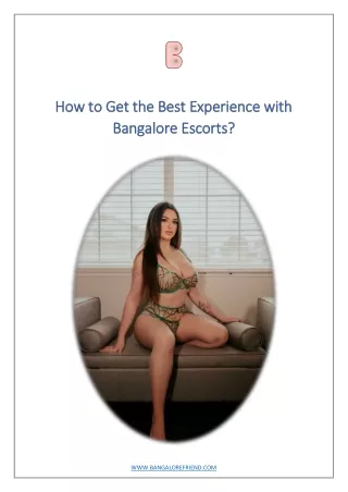 How to Get the Best Experience with Bangalore Escorts?