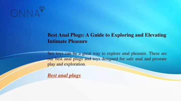 best anal plugs a guide to exploring