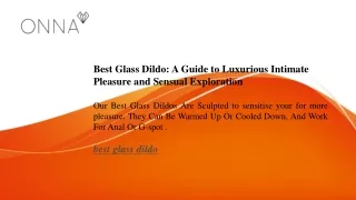 Best Glass Dildo A Guide to Luxurious Intimate Pleasure and Sensual Exploration