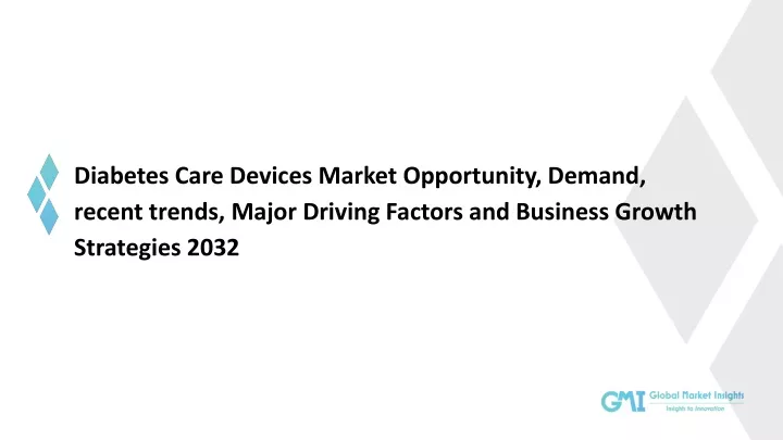 diabetes care devices market opportunity demand