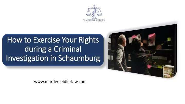 how to exercise your rights during a criminal investigation in schaumburg