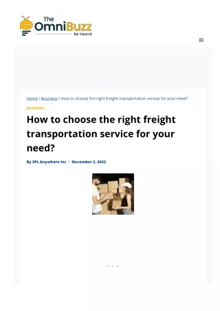 How to choose the right freight transportation service for your need