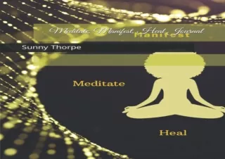 DOWNLOAD PDF Meditate, Manifest, Heal Journal
