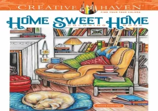 EBOOK READ Creative Haven Home Sweet Home Coloring Book (Adult Coloring Books: C