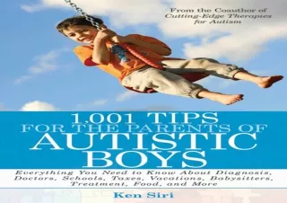 DOWNLOAD 1,001 Tips for the Parents of Autistic Boys: Everything You Need to Kno