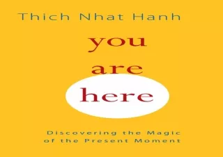 EBOOK READ You Are Here: Discovering the Magic of the Present Moment