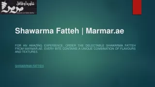 Shawarma Fatteh | Marmar.ae