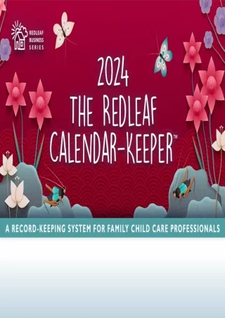 READ [PDF] The Redleaf Calendar-Keeper 2024: A Record-Keeping System for Family Child