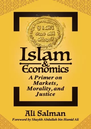 READ [PDF] Islam and Economics: A Primer on Markets, Morality, and Justice