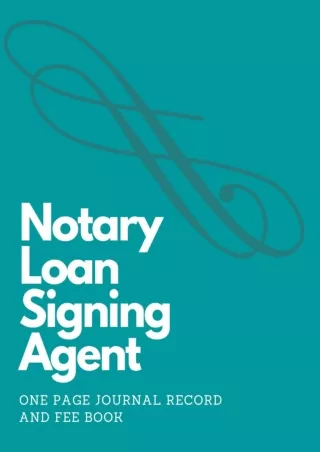 Download Book [PDF] Notary Loan Signing Agent: One Page Journal Record and Fee Book