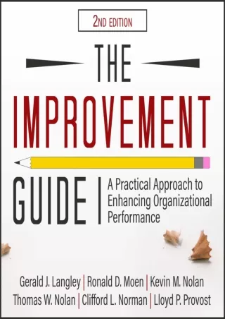 READ [PDF] The Improvement Guide: A Practical Approach to Enhancing Organizational
