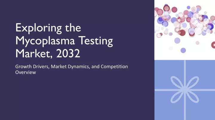 exploring the mycoplasma testing market 2032