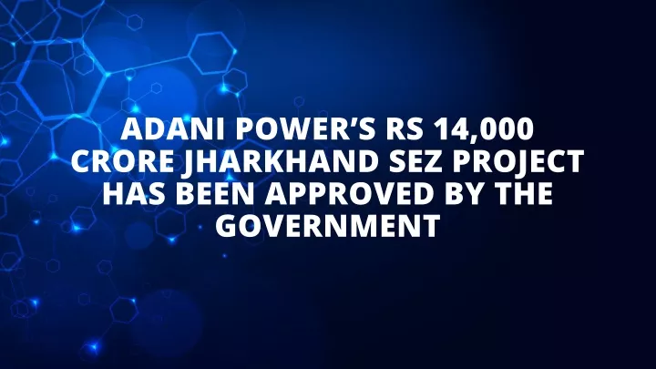 adani power s rs 14 000 crore jharkhand