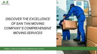 Discover the Excellence of San Tan Moving Company's Comprehensive Moving Service
