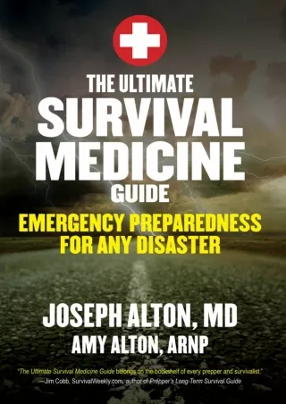 [READ DOWNLOAD] The Ultimate Survival Medicine Guide: Emergency Preparedness for ANY Disaster