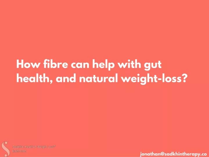 how fibre can help with gut health and natural