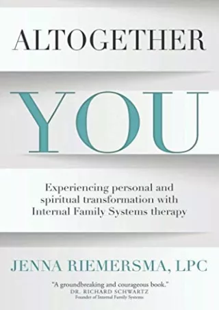 [PDF READ ONLINE] Altogether You: Experiencing personal and spiritual transformation with