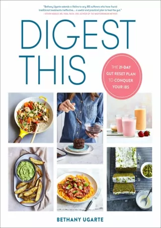 DOWNLOAD/PDF Digest This: The 21-Day Gut Reset Plan to Conquer Your IBS