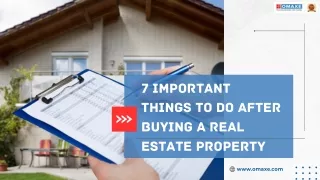 7 Important Things to do after buying a Real Estate Property
