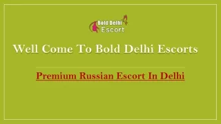 Premium Russian Escort In Delhi