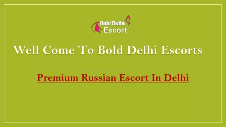 premium russian escort in delhi