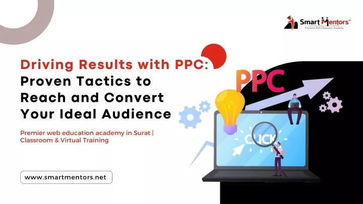 driving results with ppc proven tactics to reach