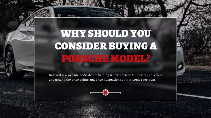why should you consider buying a porsche model