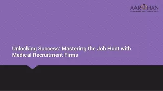 Mastering the Job Hunt with Medical Recruitment Firms