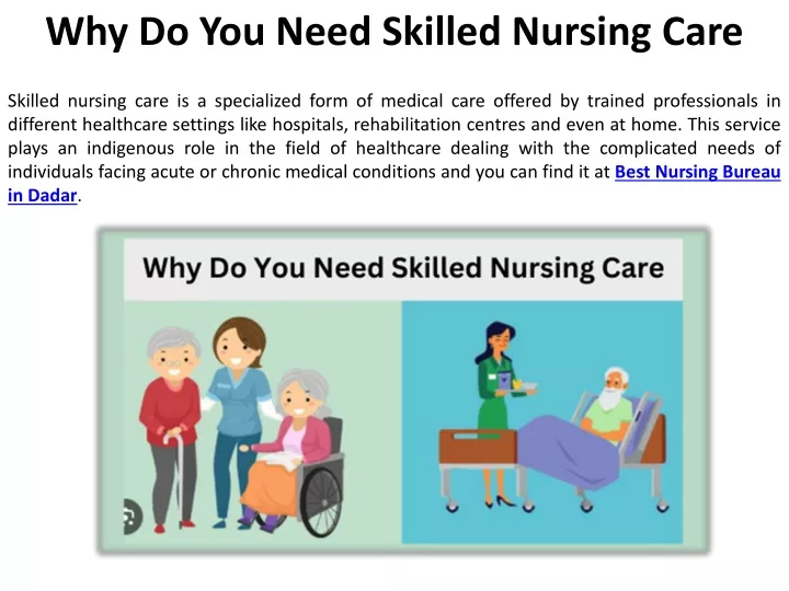 why do you need skilled nursing care