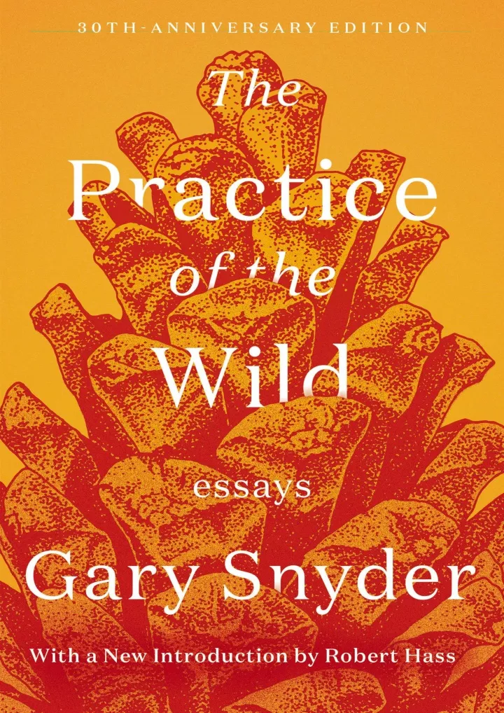 read download the practice of the wild essays