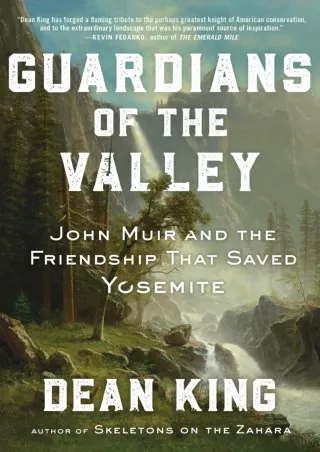 Read ebook [PDF]  Guardians of the Valley: John Muir and the Friendship that Sav