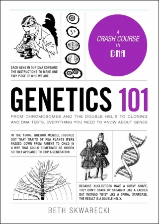 PDF/READ/DOWNLOAD  Genetics 101: From Chromosomes and the Double Helix to Clonin