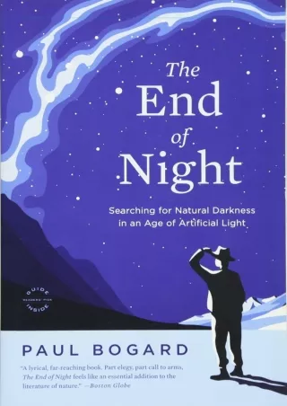 get [PDF] Download The End of Night: Searching for Natural Darkness in an Age of