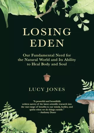 [READ DOWNLOAD]  Losing Eden: Our Fundamental Need for the Natural World and Its