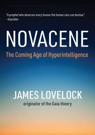 PDF/READ  Novacene: The Coming Age of Hyperintelligence (Mit Press)