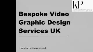 Bespoke Video Graphic Design Services UK