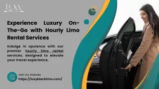 Experience Luxury On-The-Go with Hourly Limo Rental Services