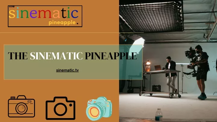 the sinematic pineapple