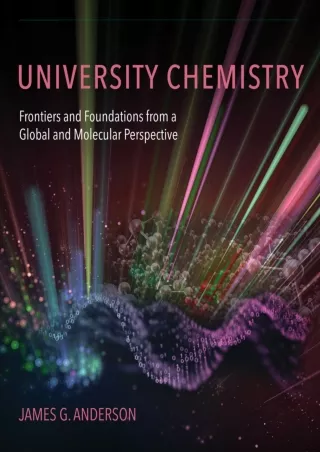 [PDF READ ONLINE]  University Chemistry: Frontiers and Foundations from a Global