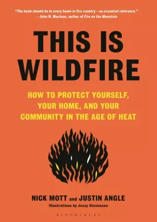 PDF/READ  This Is Wildfire: How to Protect Yourself, Your Home, and Your Communi