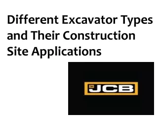 Different Excavator Types and Their Construction Site Applications