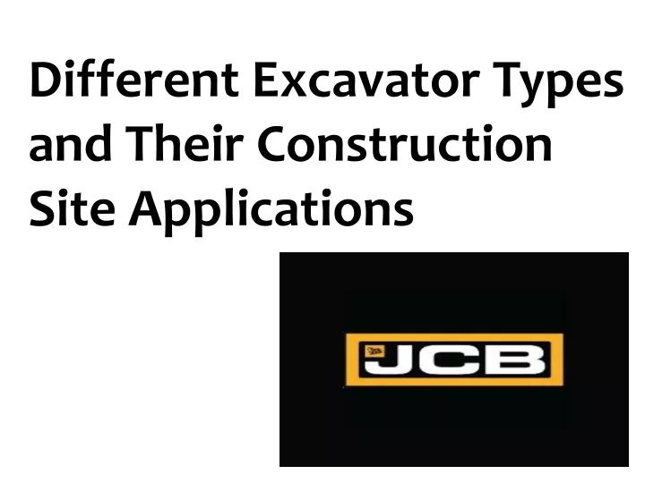 different excavator types and their construction