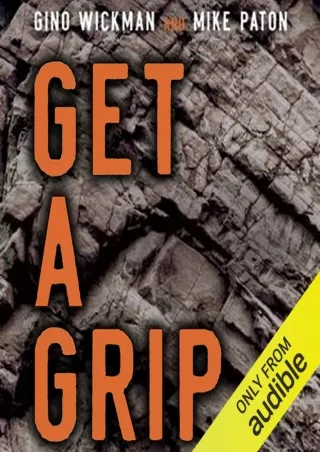 DOWNLOAD [PDF] Get a Grip: An Entrepreneurial Fable - Your Journey to Get Real, Get Simple, and Get Results