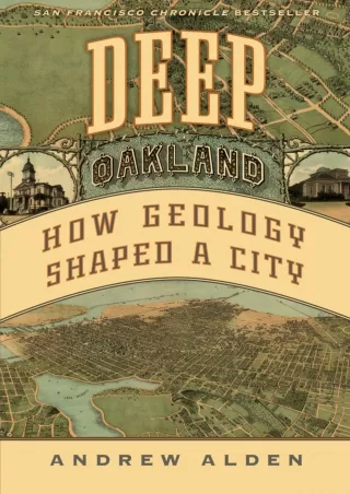 get [PDF] Download Deep Oakland: How Geology Shaped a City