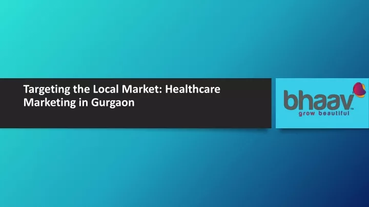 targeting the local market healthcare marketing in gurgaon