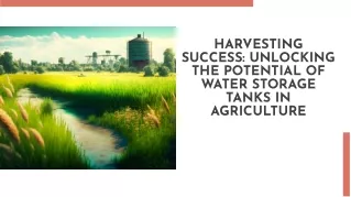 Optimizing Agriculture The Role of Water Storage Tanks