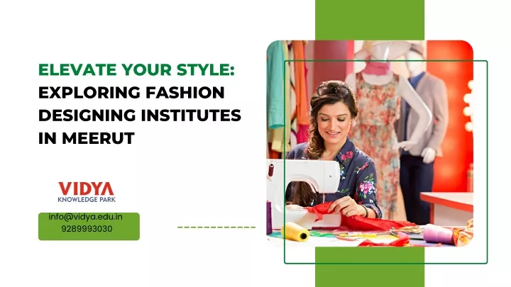 elevate your style exploring fashion designing