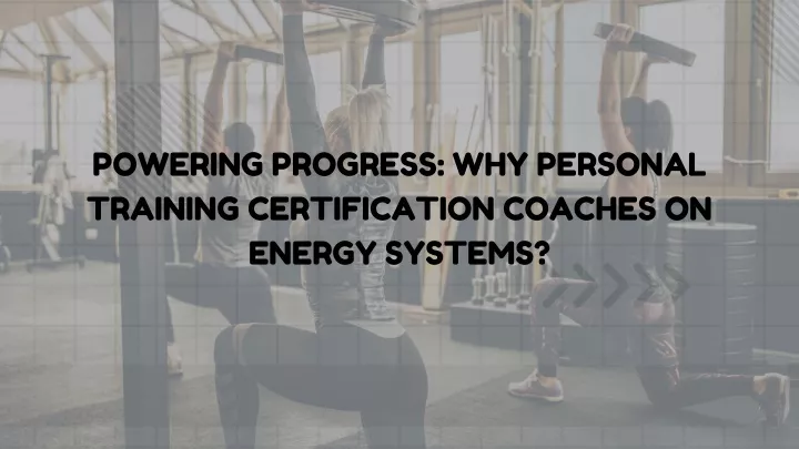 powering progress why personal training