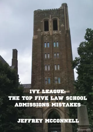 DOWNLOAD [PDF] Ivy League: The Top Five Law School Admissions Mistakes