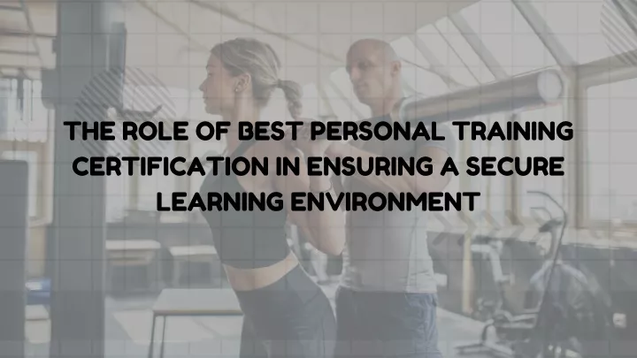 the role of best personal training certification